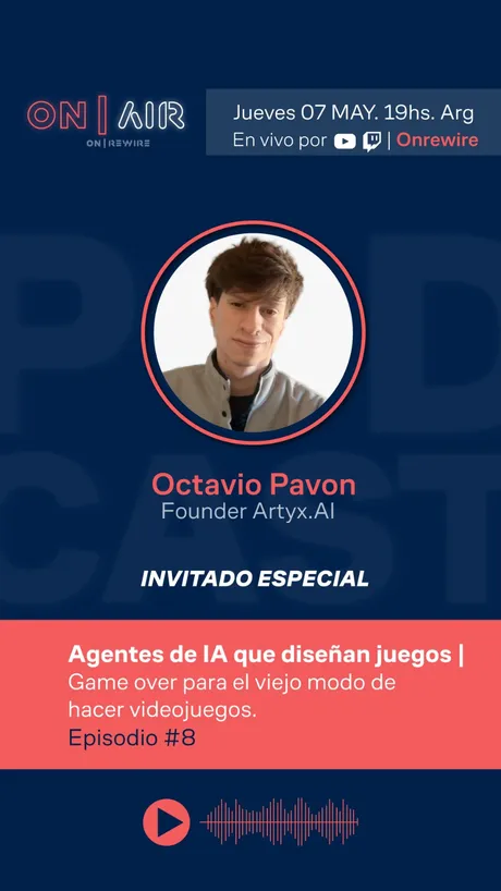 ON|AIR EP8 — Pavon: agentes que diseñan juegos