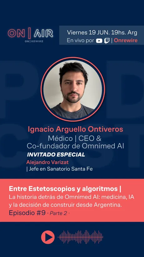 ON|AIR EP9 — Arguello Ontiveros: estetoscopio y algoritmos